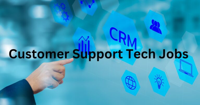 Customer Support Tech Jobs